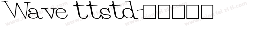 Wave ttstd字体转换